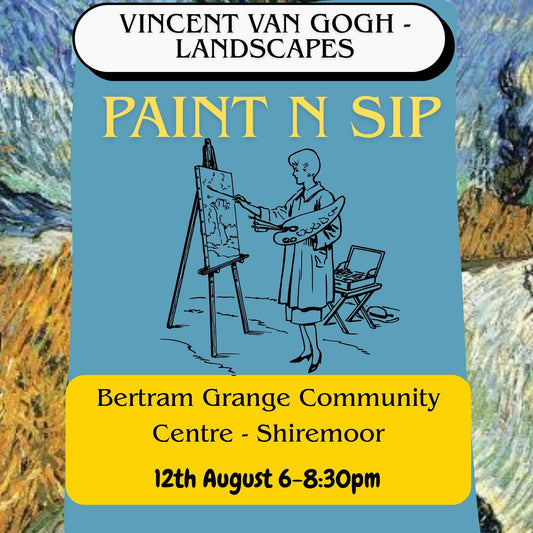12th AUGUST 2026 Paint n Sip - Bertram Grange Community Centre